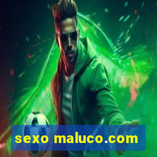 sexo maluco.com